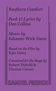 Southern Comfort | Concord Theatricals