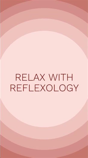 Relax with Reflexology