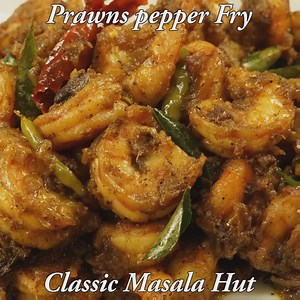 627K views · 16K shares | Prawns Pepper fry is spicy prawns recipe which is a fantastic combination for rice / biryani. The slow roasting adds a crispy texture to the prawns and it so delicious. Detailed Recipe :- https://goo.gl/clzMuP | Classic Masala Hut Recipes | Facebook