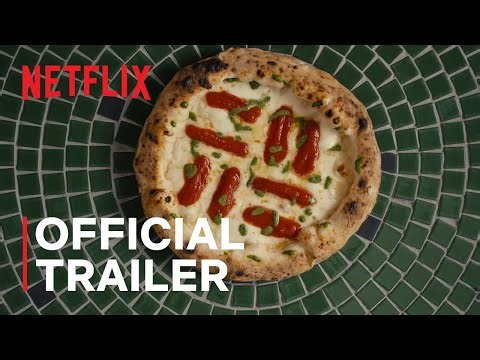 The Trailer For ‘Chef’s Table: Pizza’ Looks Both Appetizing And Emotional