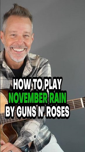 How To Play November Rain By Guns N’ Roses