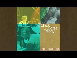 Chick Corea Trilogy - My Foolish Heart (Official Audio)