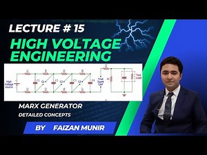 High Voltage Engineering Marx Generator / Impulse Voltage Generator: Detailed Working | Lecture#15
