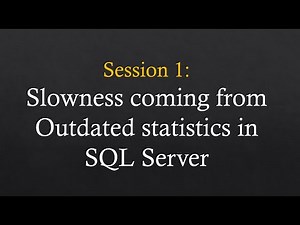 Session 1: Troubleshoot slowness coming from Outdated Statistics in SQL Server