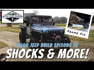 Ultra 4 EMC 4600 Jeep Build Ep. 15 TJ Frame Fix, Shocks & More!