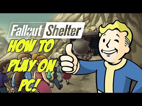 How To Play Fallout Shelter On PC
