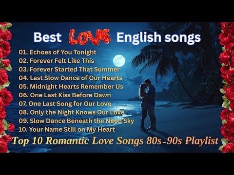 Best English 80s & 90s Romantic Love Songs 💖 | Timeless Soft Rock Playlist (10 Songs)