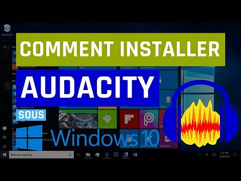 Comment télécharger et installer Audacity sur Windows 10