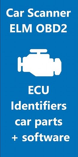 ECU Identifiers - car control modules, software updates, diagnostics 📱Car Scanner ELM OBD2