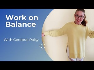 10-minute Workout to Improve Balance with Cerebral Palsy