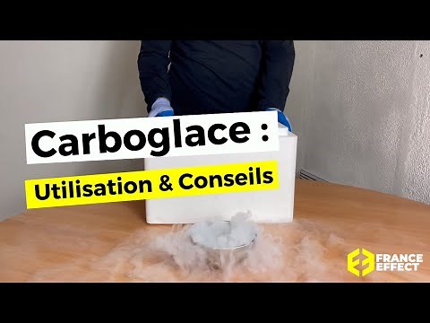 TUTO CARBOGLACE : Comment utiliser la glace carbonique ? | France-Effect.com