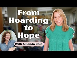 Growing up with a Hoarder Mom - Emotional Interview with Amanda Uhle