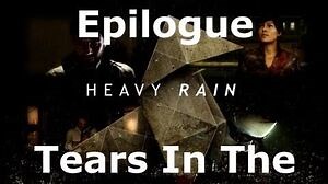 Heavy Rain- Epilogue - Tears In The Rain