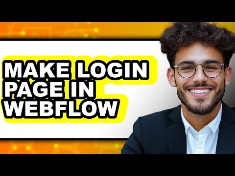 How to Make a Login Page in Webflow (New 2025)