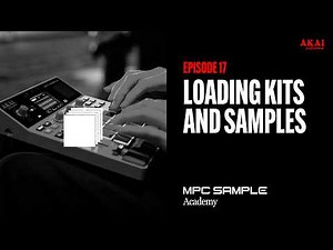 Getting Started with MPC Sample | Loading Kits and Samples