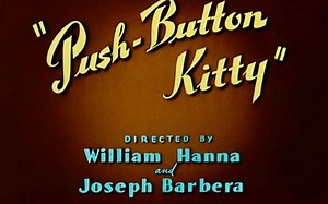 猫和老鼠机器猫 Push-Button kitty.1952.原版标题卡
