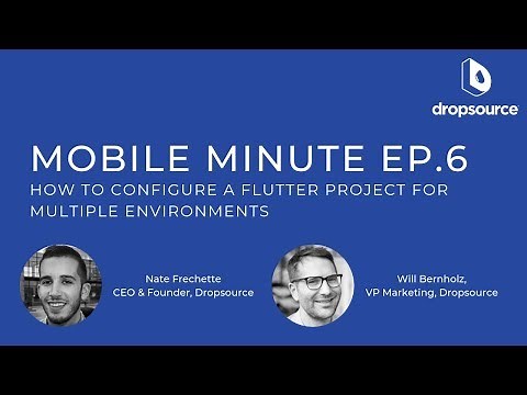 How to configure a Flutter project for multiple environments - Mobile Minute (Extended Edition)