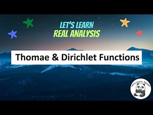 (RA12) The Thomae and Dirichlet Functions