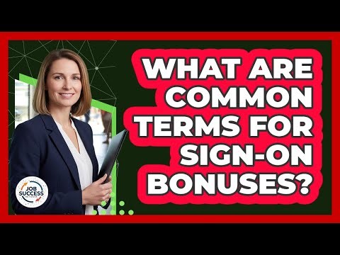 What Are Common Terms For Sign-On Bonuses?