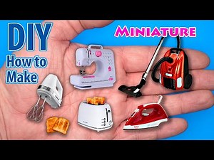 DIY MINIATURE REALISTIC HACKS AND CRAFTS MINI APPLIANCES FOR DOLLHOUSE, MORE DIY CRAFTS