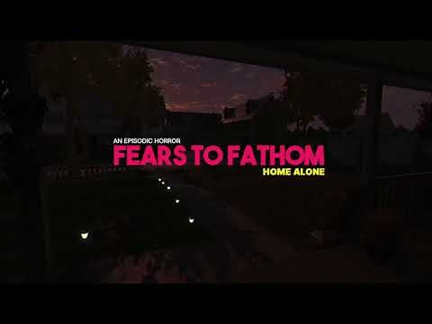 Fears To Fathom : Home Alone (TRAILER)