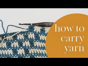 How to Carry Yarn When Crocheting With 2 Colors Video Tutorial