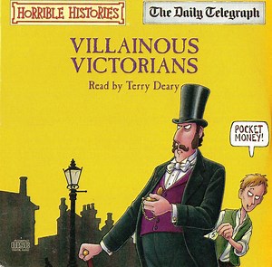 Terry Deary - Villainous Victorians