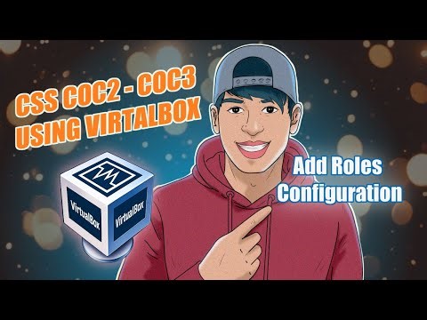 CSS using virtualbox COC2 and COC3 latest tutorial Mind setting
