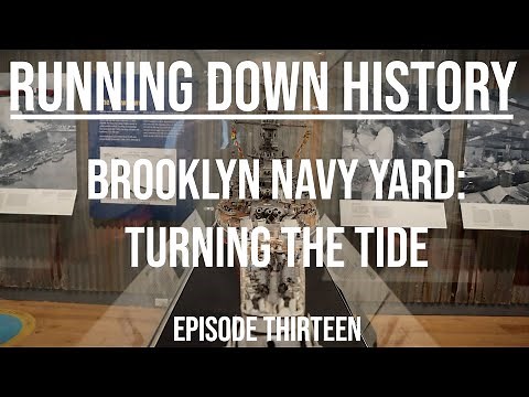 Brooklyn Navy Yard: Turning the Tide | Running Down History | Season 2
