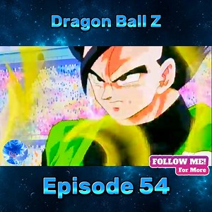 Dragon Ball Z Tagalog Dub Episode 54 #dragonball #dragonballz #dragonballsuper | Luzy