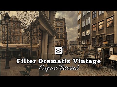 Tutorial Filter Capcut Aesthetic || Dramatis Vintage