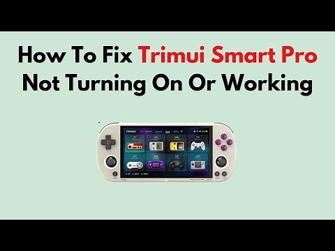 How to Fix Trimui Smart Pro Not Turning On or Working (Battery, Reset & Firmware Fix Guide)