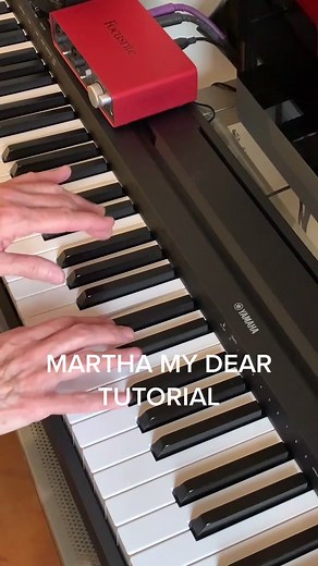 Learn How to Play Martha My Dear on Piano