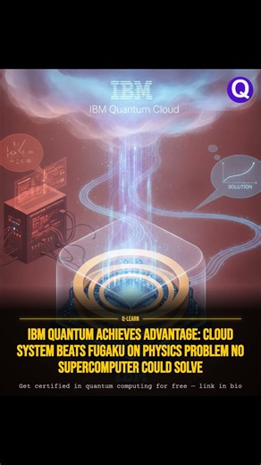 IBM Quantum Achieves Advantage: Cloud System Beats Fugaku on Physics Problem No Supercomput… #Shorts