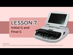 Machine Shorthand (A to Z) Dictation: Lesson 7 Initial G and Final G