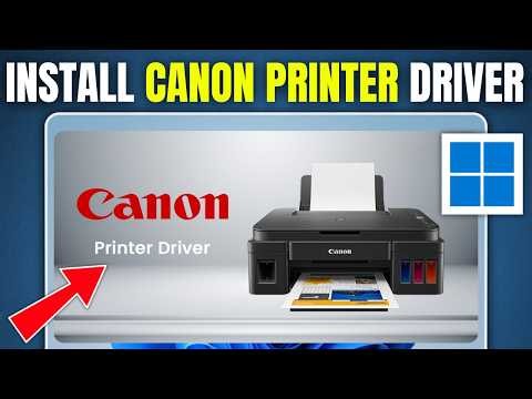 How to Install Canon Printer Driver in Windows 11 2026 Updated Method