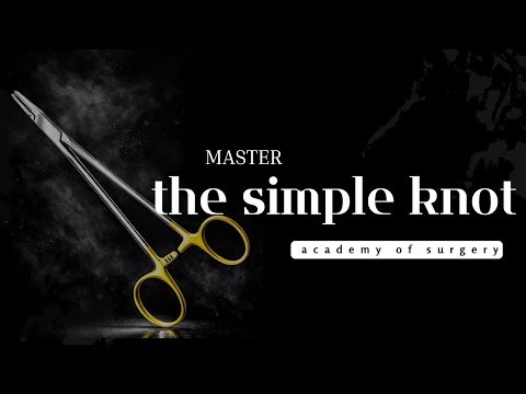 Your First Surgical Knot — Explained Clearly