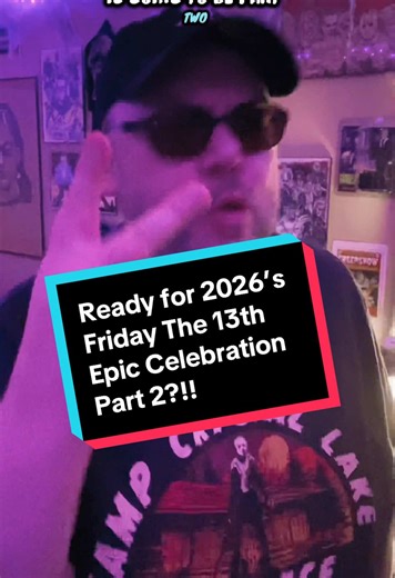 13 Is Your Lucky Unlucky Number! Mark your calendar for Part 2 of 2026’s Friday the 13th Celebration! #fridaythe13th #horror #thecoolghoul #fanficwritersclub #jasonvoorhees