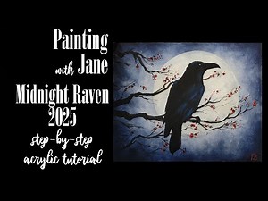 Midnight Raven 2025 - Step-by-Step Acrylic Painting on Canvas