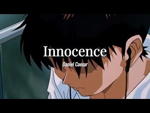 [Vietsub_Lyrics] Innocence - Daniel Caesar