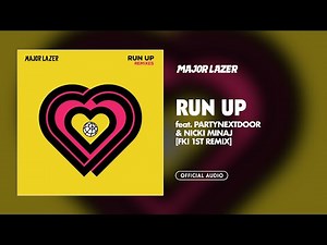 Major Lazer - Run Up (feat. PARTYNEXTDOOR & Nicki Minaj) (FKi 1st Remix) [Official Audio]