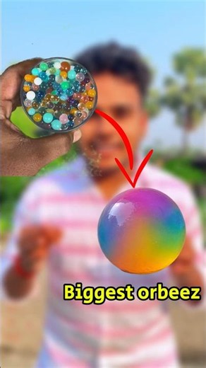 1000+ orbeez to Biggest orbeez ball #orbeezball #experiment