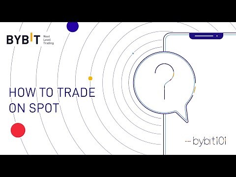 How to Trade on Spot | Bybit 101