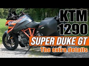 KTM 1290 Super Duke GT: one for the GT nerds, in-depth discussion for the prospective owner