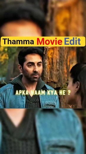 Thamma movie edit 4k 🔥🥶 #shorts #shortsfeed #movieedit