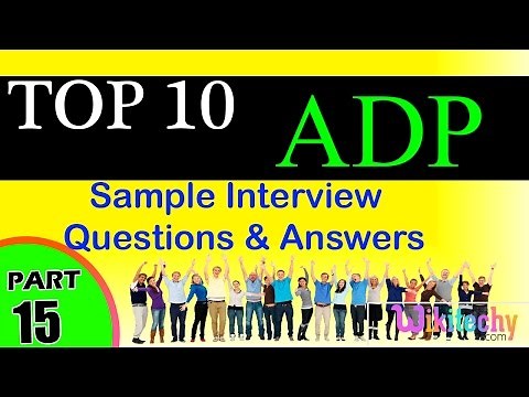 ADP Top most important interview questions and answers for freshers / experienced videos tips