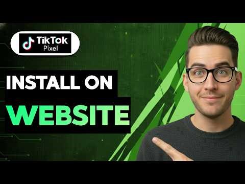 How to Install Tiktok Pixel on Website [2026 Full Guide]