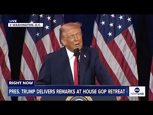 LIVE: President Trump delivers remarks at House GOP retreat