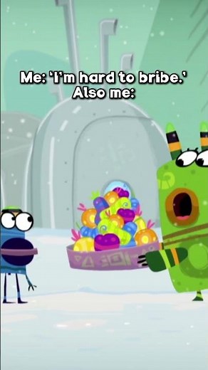 Me: I'm hard to bribe. Also me:
