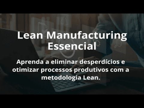 Lean Manufacturing Essencial